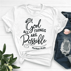 With God All Things Are Possible Letter Print T-shirt Women's Fashion Jesus Christ T Shirt Ladies Religious Faith God Christian Graphic Tees