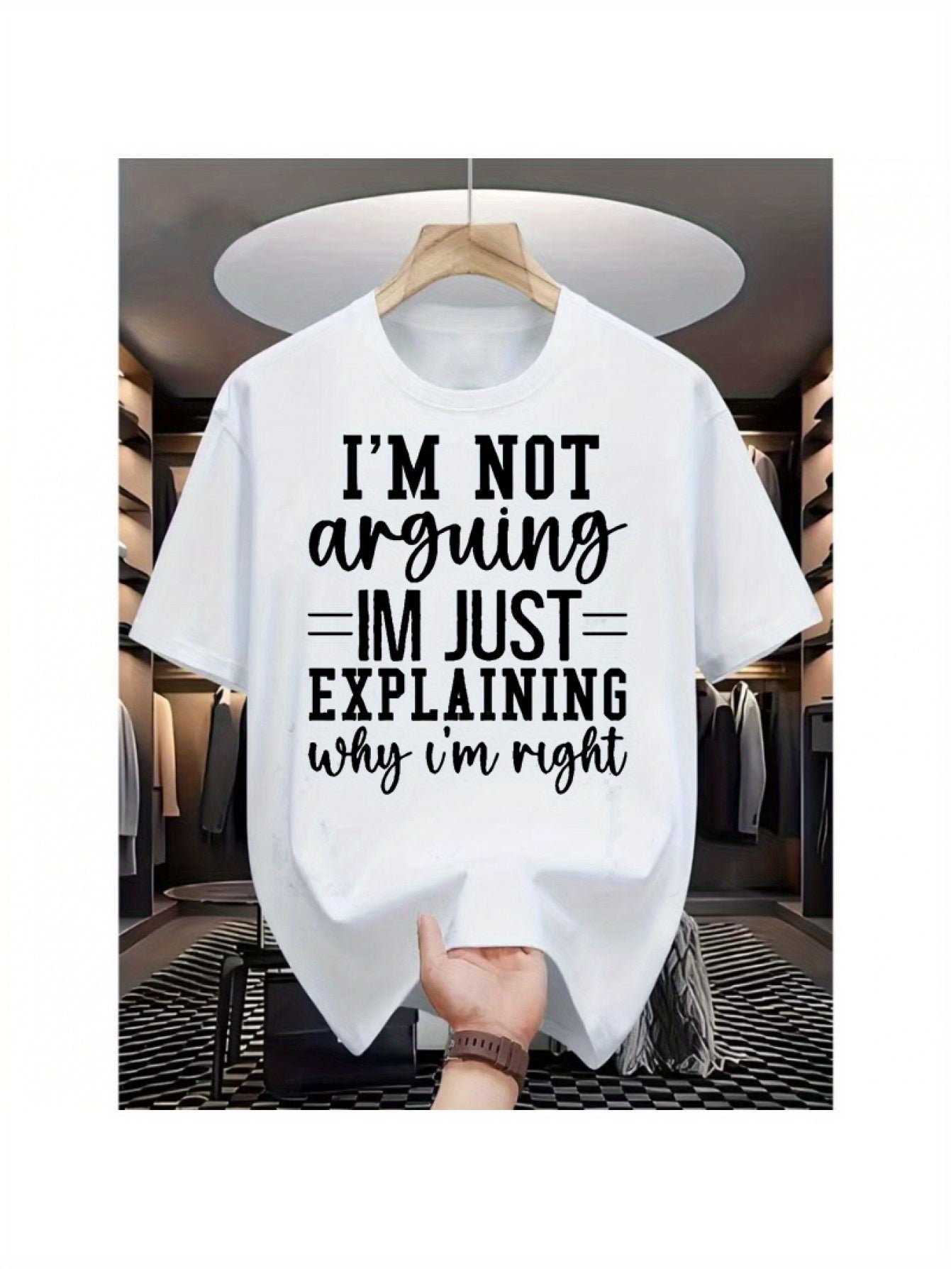 Men's Funny Slogan Graphic T-Shirt, I'm Not Arguing I'm Just Explaining Why I'm Right Letter Print Crew Neck Short Sleeve Casual Streetwear Tee