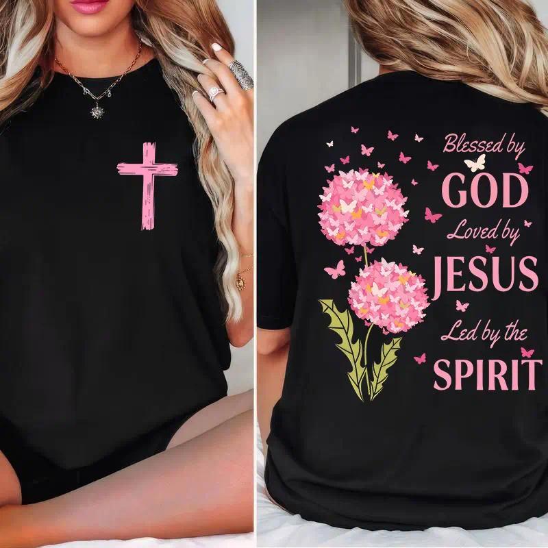 Blessed By God, Loved By Jesus, Led By The Spirit 2-Sided Christian T-Shirt - Unisex Faith Based Graphic Tee
