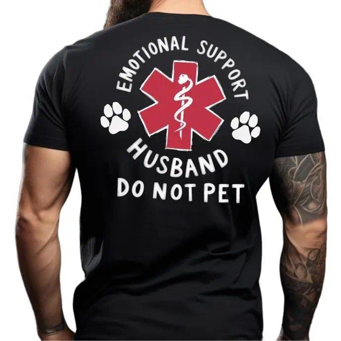 Emotional Support Husband” Funny T-Shirt with “Do Not Pet” Medical Symbol, Sarcastic Gift for Husband or Boyfriend, Unisex Crewneck Cotton Top