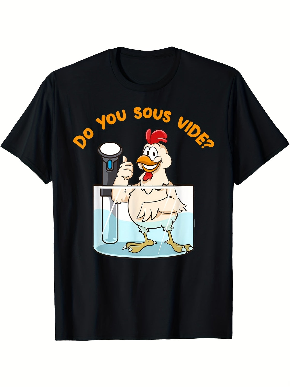 Do You Sous Vide T-Shirt, Funny Chicken in Water Bath Chef Humor Short Sleeve Top