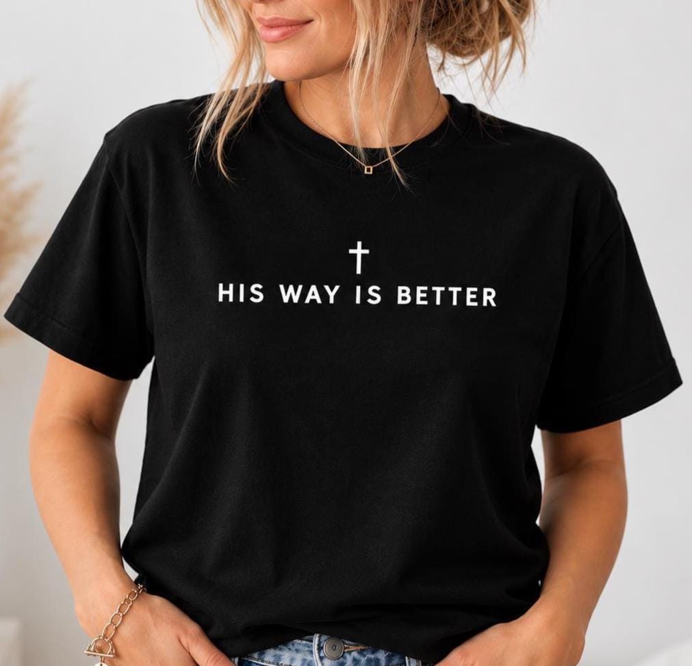 His Way Is Better Christian T-Shirt, Minimalist Cross Faith Graphic Tee, Women's Casual Crew Neck Short Sleeve Top, Religious Faith Gift