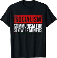 Anti Communist Capitalist Libertarian Gift T-Shirt