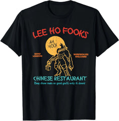 Lee Ho Fooks Tshirt , Chinese Werewolf Restaurant Tshirt, Unisex Tees S-5XL