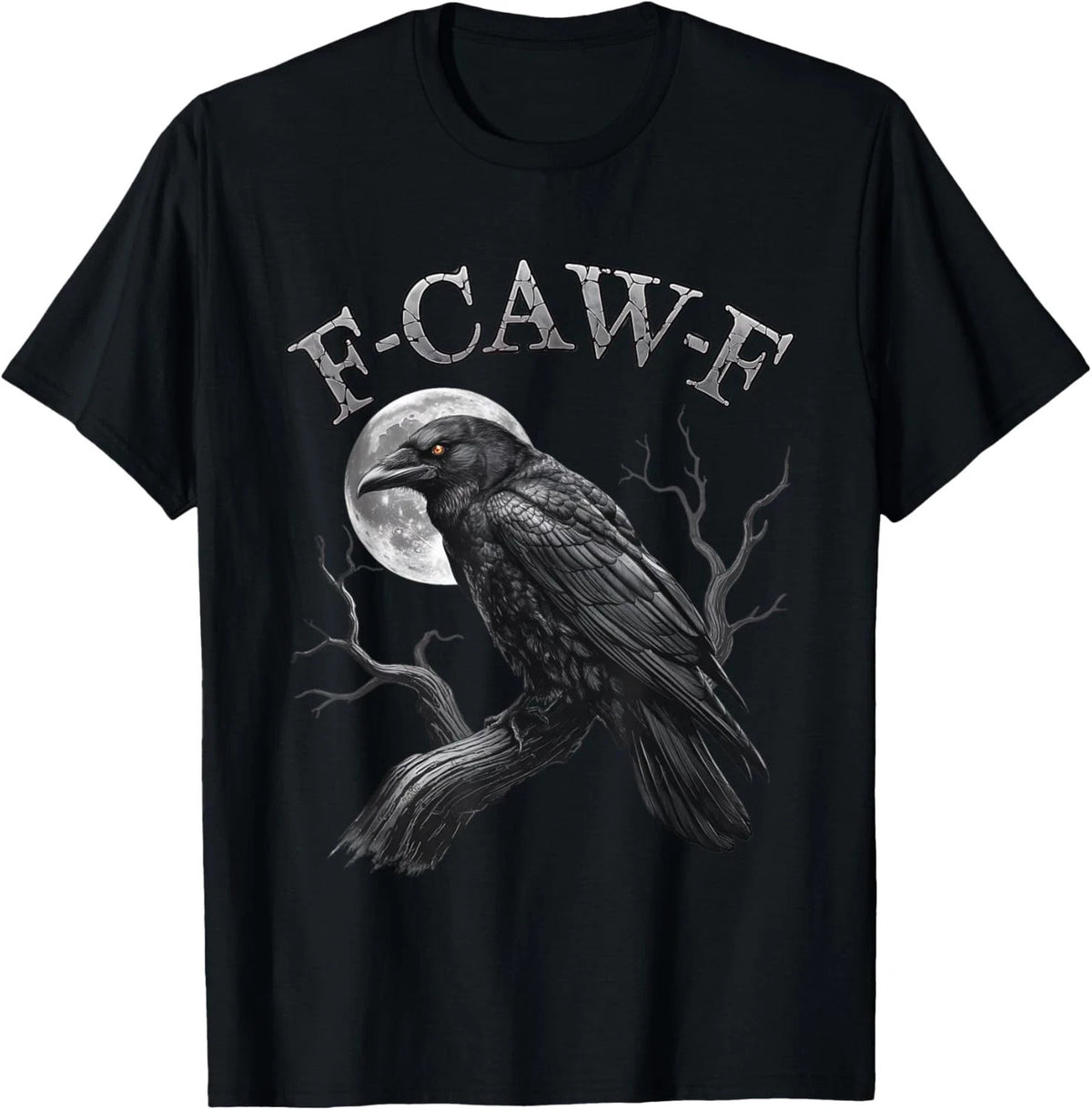 Black Crow, F-Caw-F Funny Black Bird moon Gothic Adult Humor Unisex T-Shirt