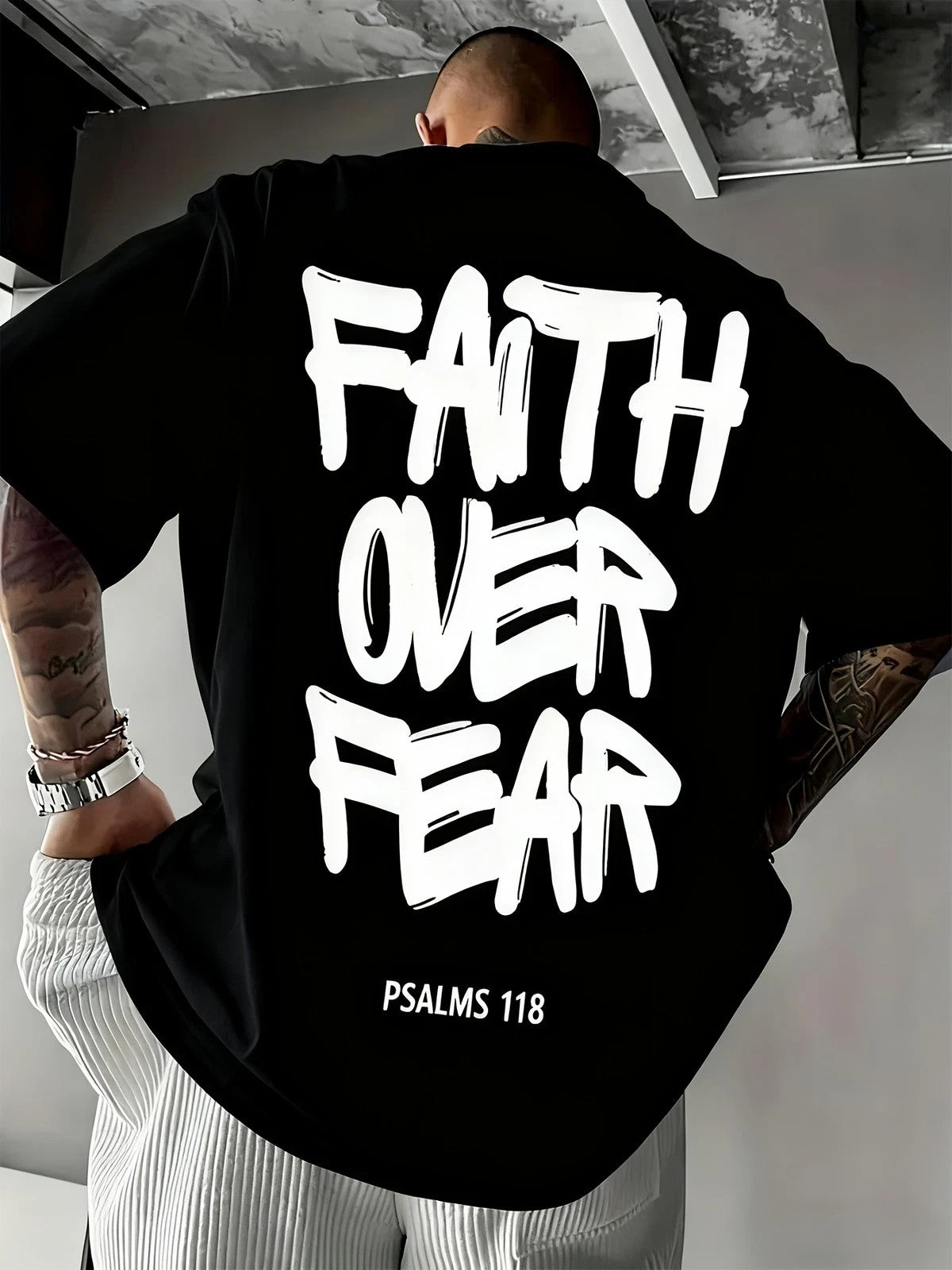 Faith Over Fear Psalms 118 Graphic T-Shirt Christian Inspirational Tee
